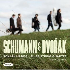 Schumann, Dvořák - Piano Quintets - Jonathan Biss, Elias String Quartet album cover