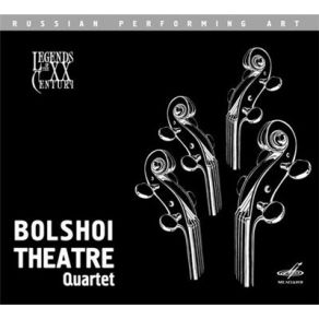 Bolshoi Theatre Quartet - Legends Of The XX Century album cover