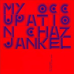 My Occupation: The Music Of Chaz Jankel album cover
