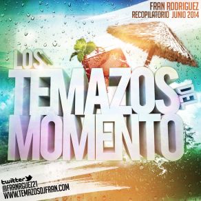 LOS TEMAZOS DEL MOMENTO JUNIO 2014 album cover