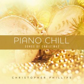 Piano Chill: Songs Of Christmas album cover