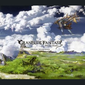 Granblue Fantasy (Original Soundtrack) album cover