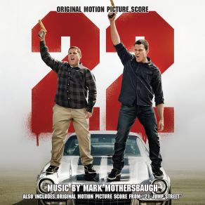 22 Jump Street & 21 Jump Street (Original Soundtrack) (CD1) album cover