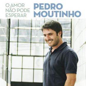 O Amor Nao Pode Esperar album cover