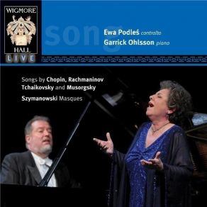 Ewa Podles, Garrick Ohlsson - Wigmore Hall album cover