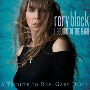 I Belong To The Band: A Tribute To Rev. Gary Davis album cover