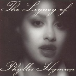 The Legacy Of Phyllis Hyman (CD1) album cover