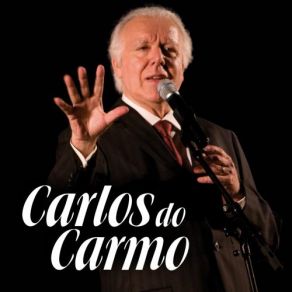 A Arte E A Musica De Carlos Do Carmo album cover