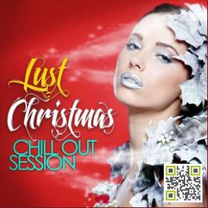 Lust Christmas Chill Out Session album cover