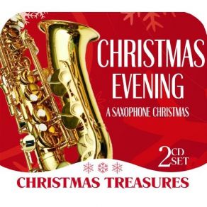 Christmas Evening (A Saxophone Christmas) (CD1) album cover