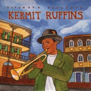 Putumayo Presents: Kermit Ruffins album cover