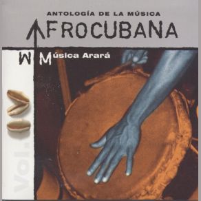 Antología De La Música Afrocubana, Vol. 04 - Música Arará album cover