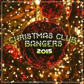 Christmas Club Bangers 2015 album cover