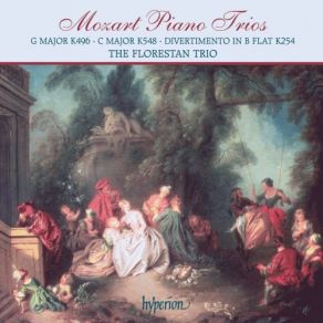 Mozart - Piano Trios K254, K496 & K548 [The Florestan Trio] album cover