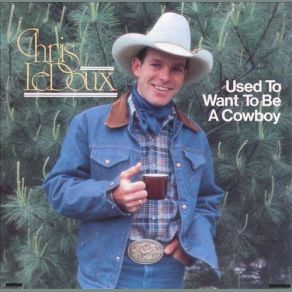 Used To Want To Be A Cowboy album cover