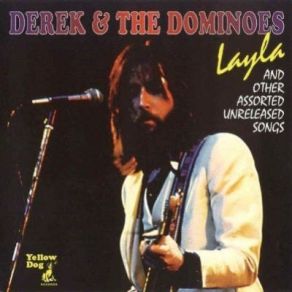 Layla And Other Assorted Unreleased Songs album cover
