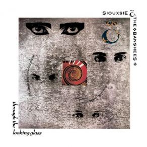 Through The Looking Glass (Remastered And Expanded) album cover
