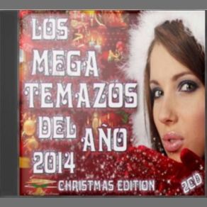 Los Mega Temazos Del Año 2014 (Christmas Edition) (CD1) album cover