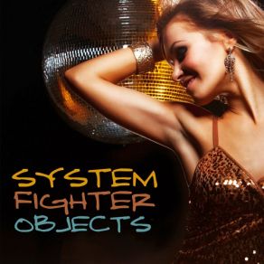 System Fighter Objects (CD2) album cover