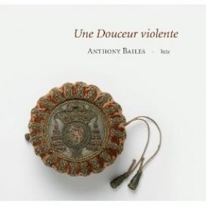 Anthony Bailes - Une Douceur Violente album cover