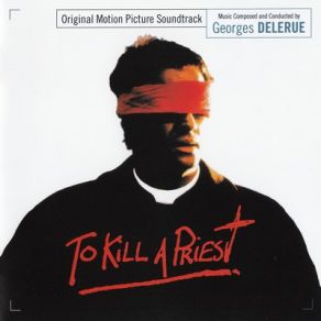 To Kill A Priest (Original Soundtrack) album cover