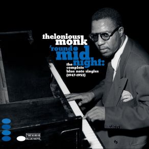 'Round Midnight: The Complete Blue Note Singles (1947-1952) (CD1) album cover