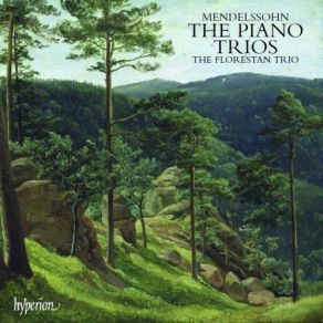 The Florestan Trio - Mendelssohn- The Piano Trios album cover