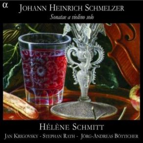 Schmelzer - Sonatae A Violino Solo (Helene Schmitt) album cover