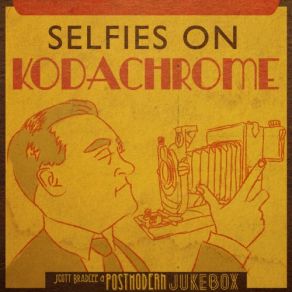 Selfies On Kodachrome album cover