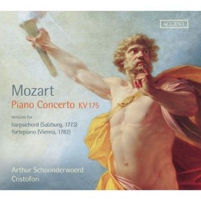 W. A. Mozart - Piano Concerto KV 175 - Arthur Schoonderwoerd, Cristofori album cover