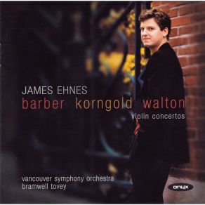 Barber, Korngold & Walton Violin Concertos / James Ehnes (Vancouver Symphony / B. Tovey) album cover