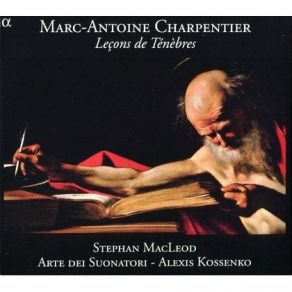 Charpentier - Lecons De Tenebres - S. MacLeod, A. Kossenko album cover
