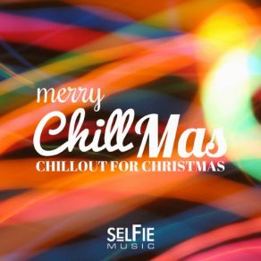 Merry Chillmas! Chillout For Christmas album cover