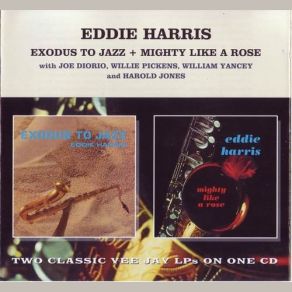 Exodus To Jazz + Mighty Like A album cover