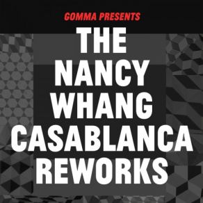 The Nancy Whang Casablanca Reworks album cover