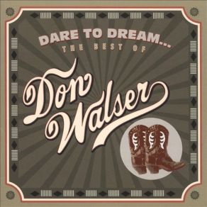 Dare To Dream: The Best Of Don Walser album cover