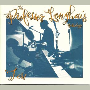 Fess: The Professor Longhair Anthology (CD1) album cover