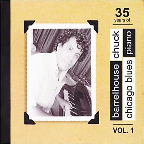 35 Years Of Chicago Blues Piano Vol. 1 album cover