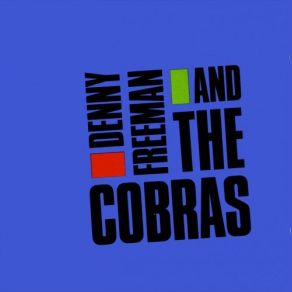 Denny Freeman And The Cobras album cover