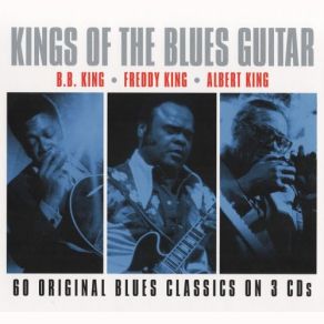 Kings Of The Blues Guitar (Updated & Reissued) Albert King album cover