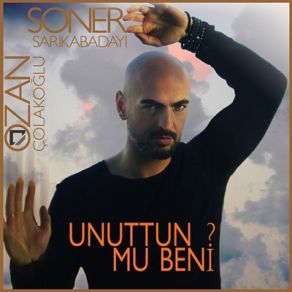 Unuttun Mu Beni (Single) album cover