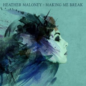 Making Me Break album cover