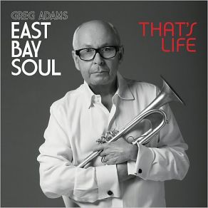East Bay Soul: That's Life album cover