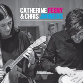 Catherine Feeny & Chris Johnedis album cover