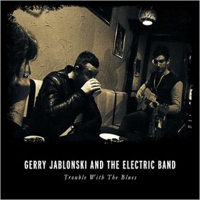 Trouble With The Blues album cover