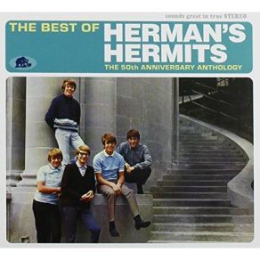 The Best Of Herman's Hermits: 50th Anniversary Anthology (CD1) album cover