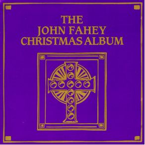The John Fahey Christmas Album album cover