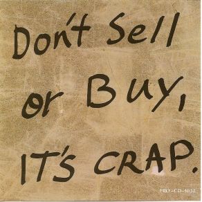 Don'T Sell Or Buy, It'S Crap album cover