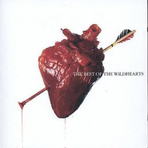 The Best Of The Wildhearts album cover