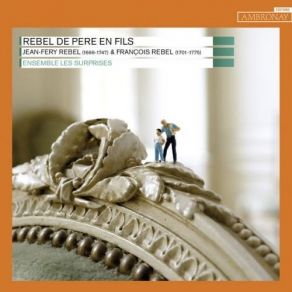 Rebel De Pere En Fils - Ensemble Les Surprises album cover